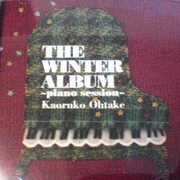 THE WINTER ALBUM ~piano session KYW001-012~