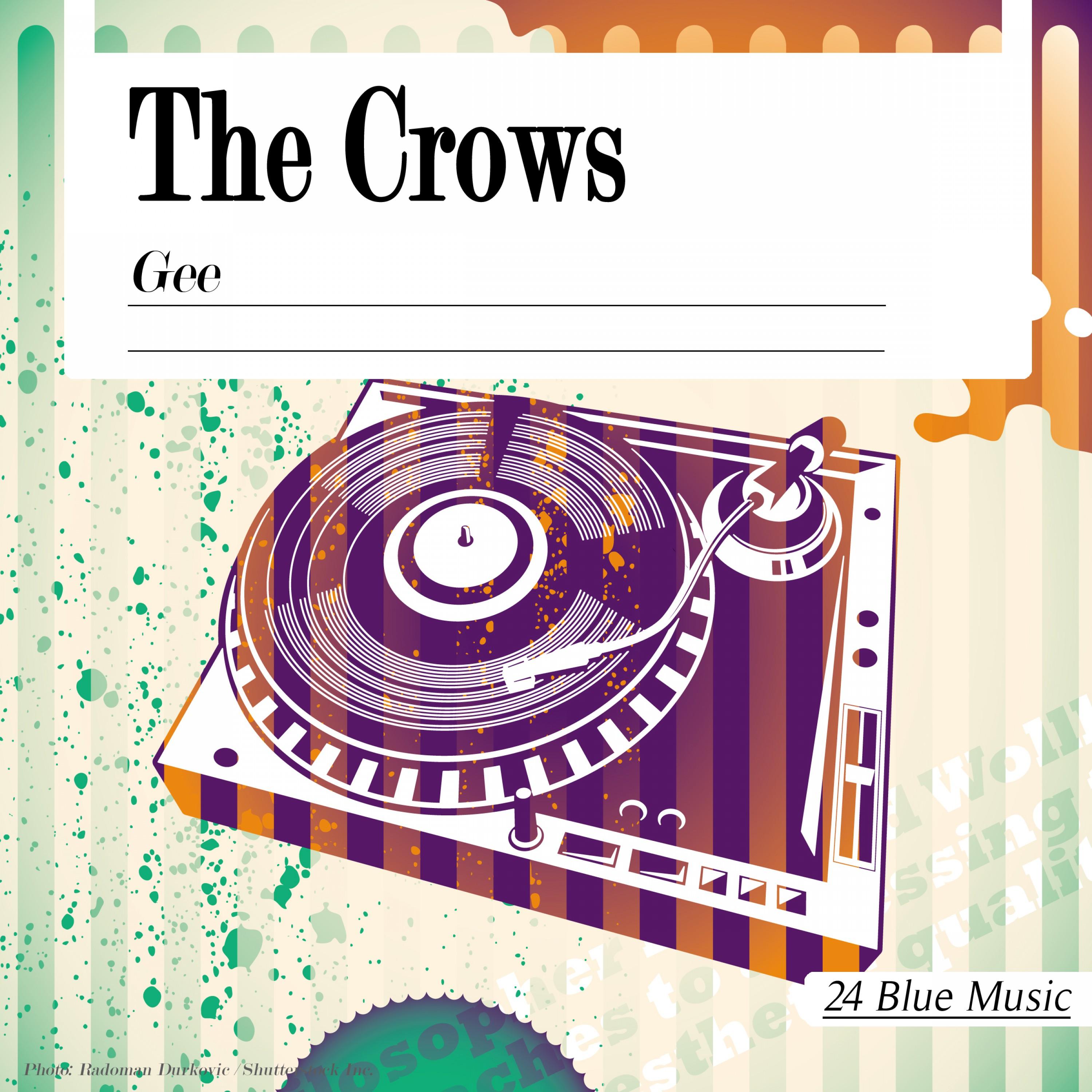 The Crows: Gee