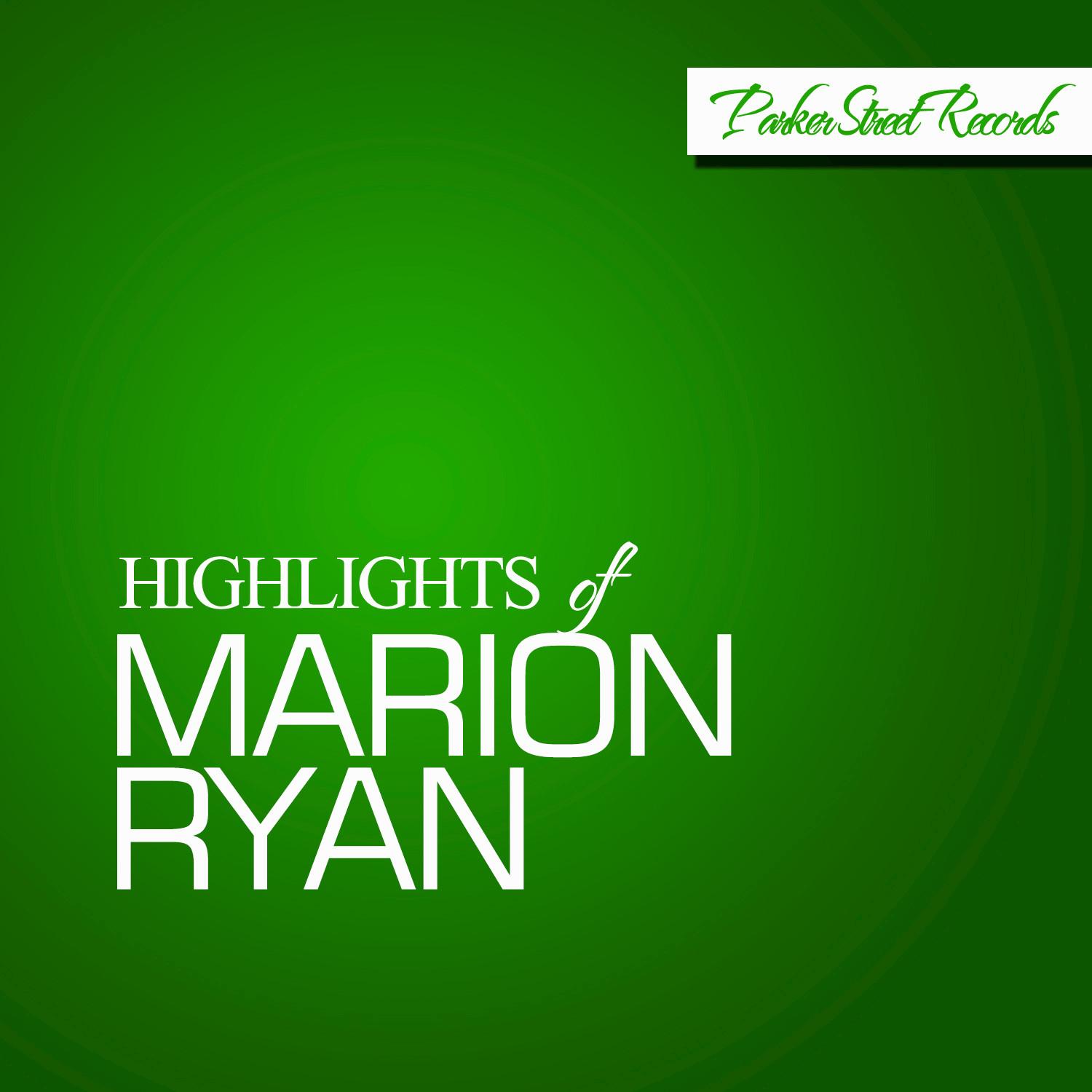 Highlights Of Marion Ryan