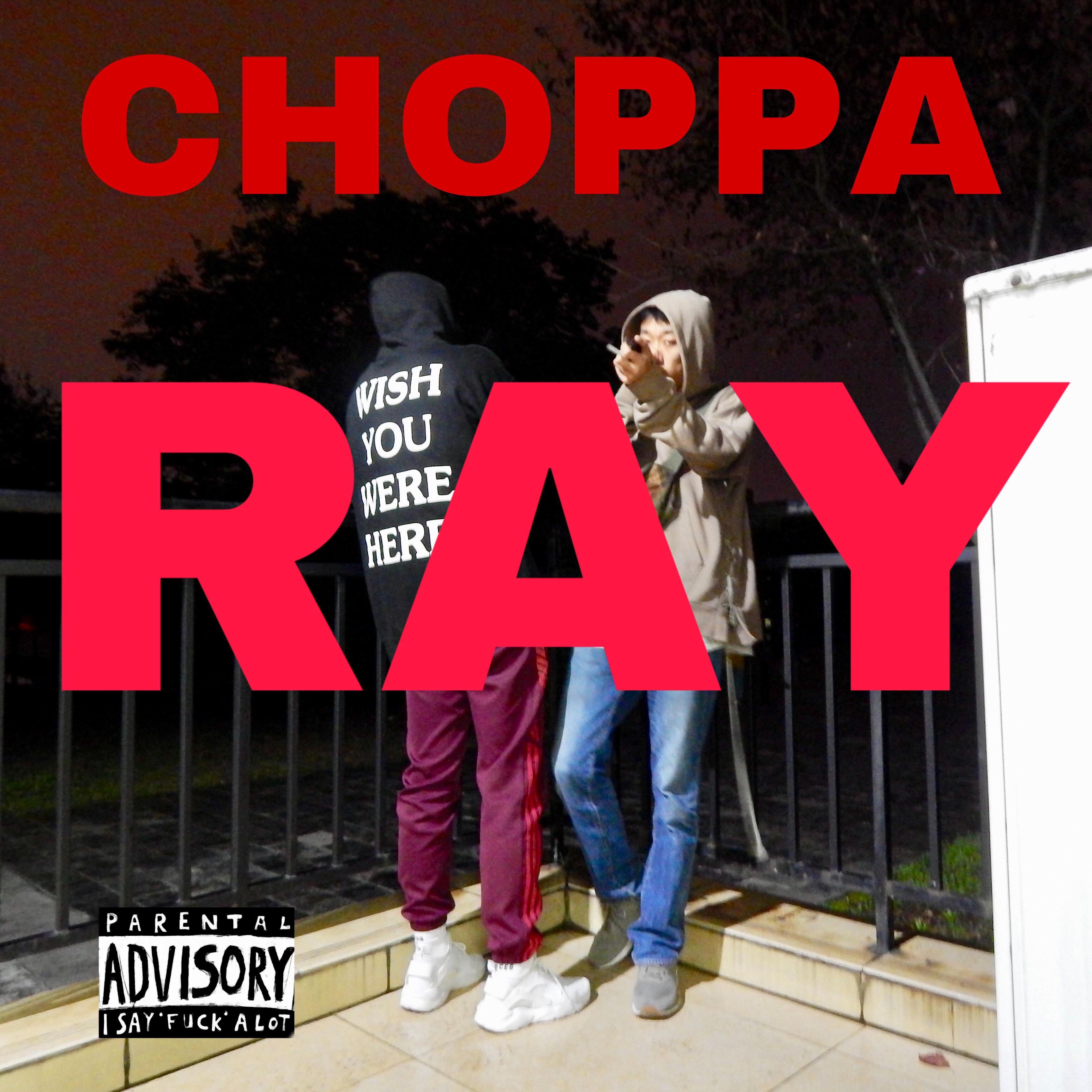 CHOPPA RAY(PROD.TREETIME)专辑