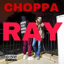 CHOPPA RAY(PROD.TREETIME)专辑