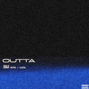 Outta (Prod by EamonZhou)