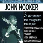 Savoy Jazz Super EP: John Hooker专辑