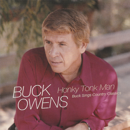 Honky Tonk Man:Buck Sings Country Classics
