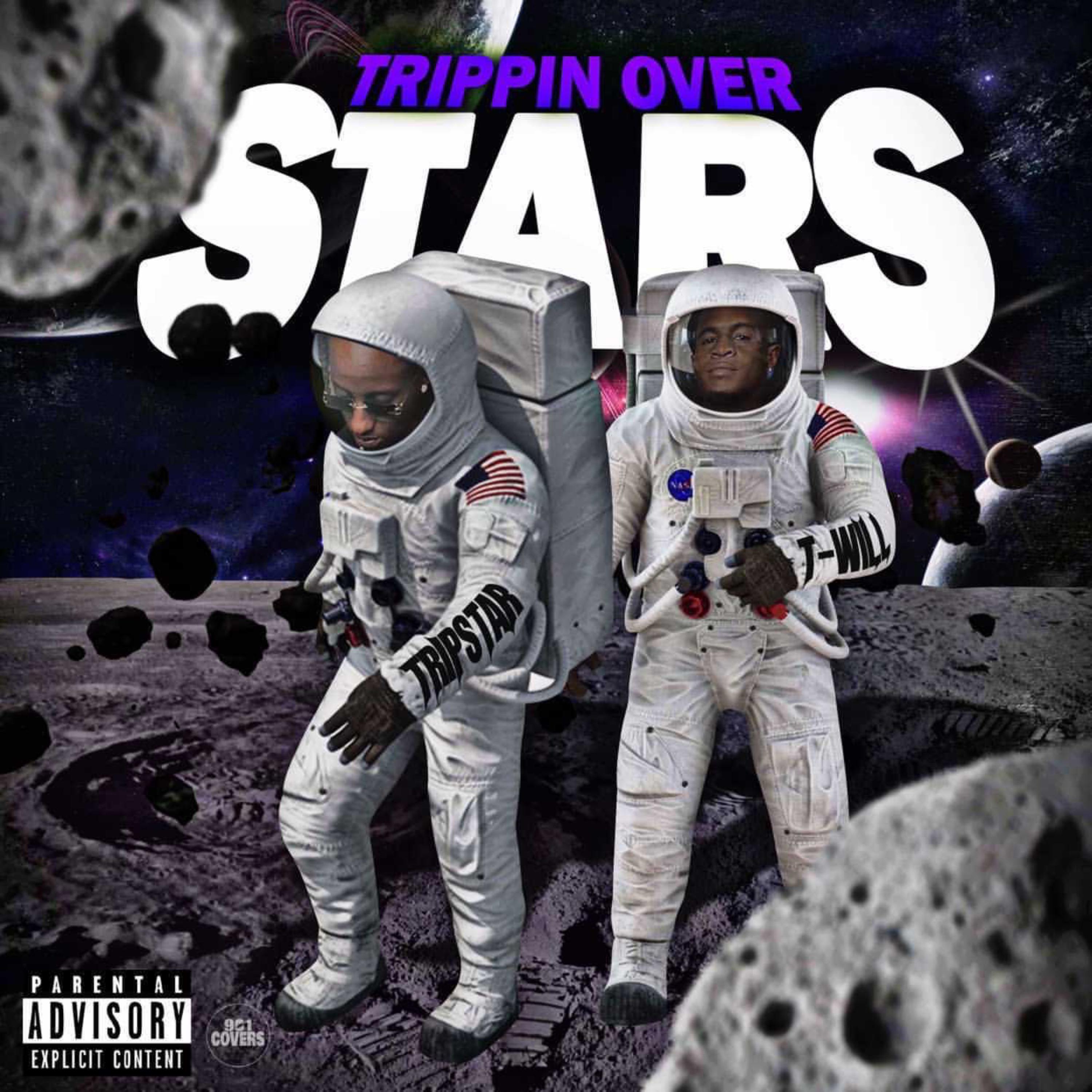 T-Will - Trippin Over Stars