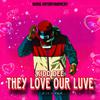 Kidd Dee - They Love Our Luve