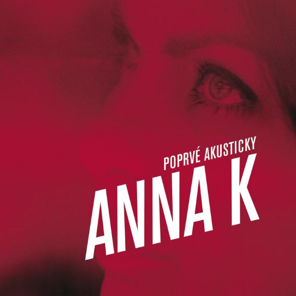 Anna K. - Deti kvetin (Live 2014)
