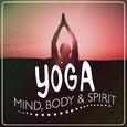 Yoga: Mind, Body & Spirit