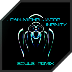 Jean Michel Jarre-Infinity(Soul鸣 Remix)（Soul鸣 / Jean Michel Jarre remix）