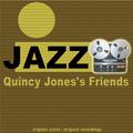 Quincy Jones's Friends