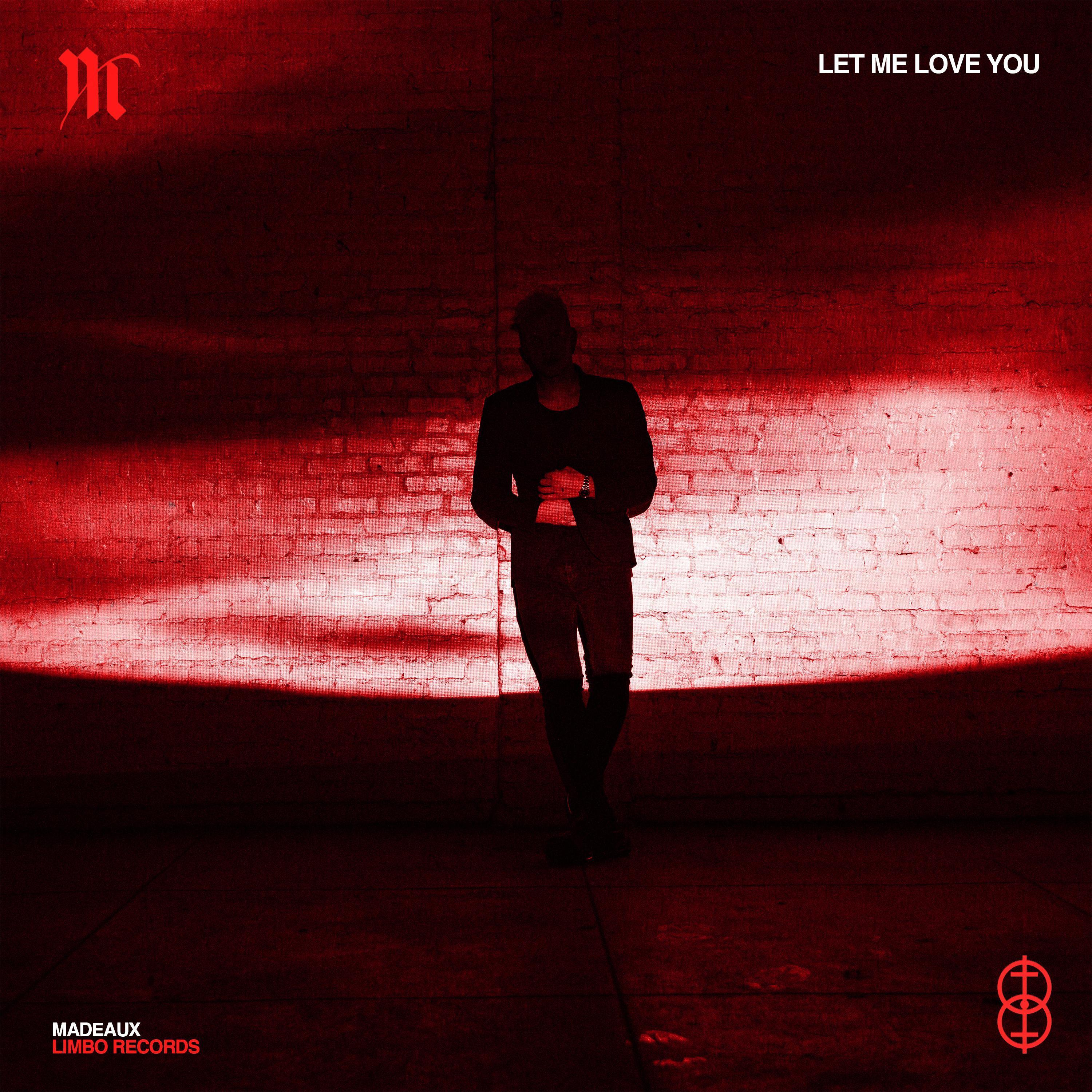 Let Me Love You