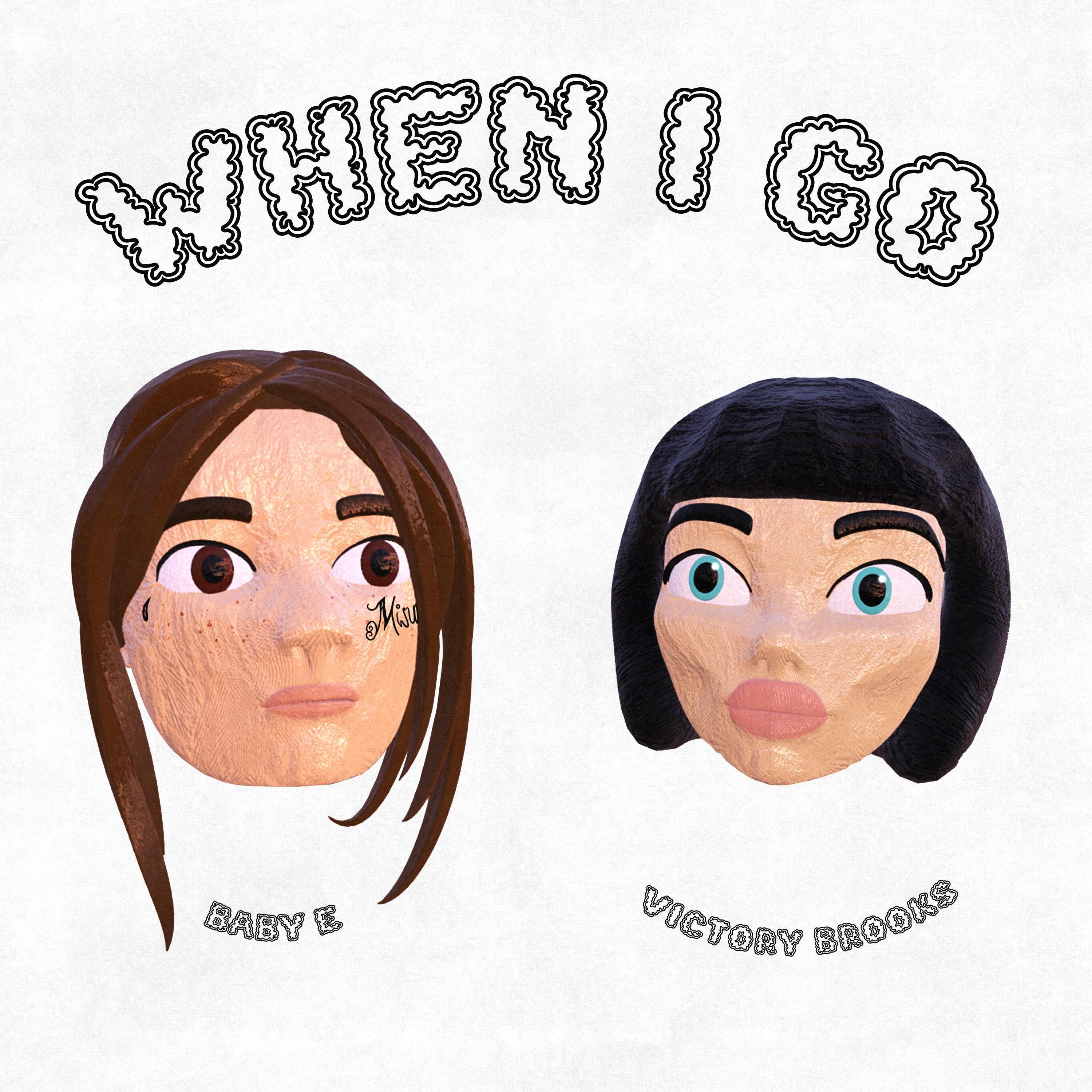 When I Go (feat. Baby E)