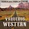 Música para Viajes en Coche. Películas de Vaqueros y Western, Bandas Sonoras de Cine para Conducir专辑