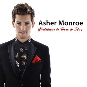 Asher Monroe 、 Asher Book - Christmas Is Here to Stay (消音版) 带和声伴奏