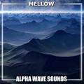 #7 Mellow Alpha Wave Sounds