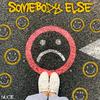 Nuce - Somebody Else