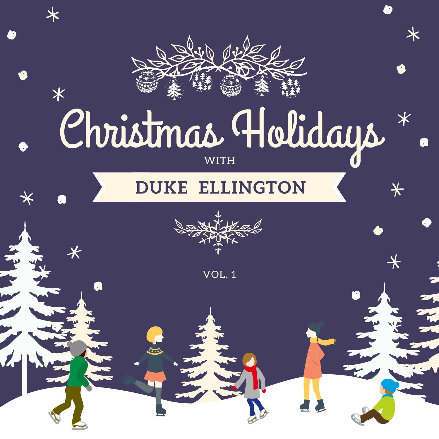 Christmas Holidays with Duke Ellington, Vol. 1