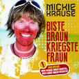 Biste braun, kriegste Fraun