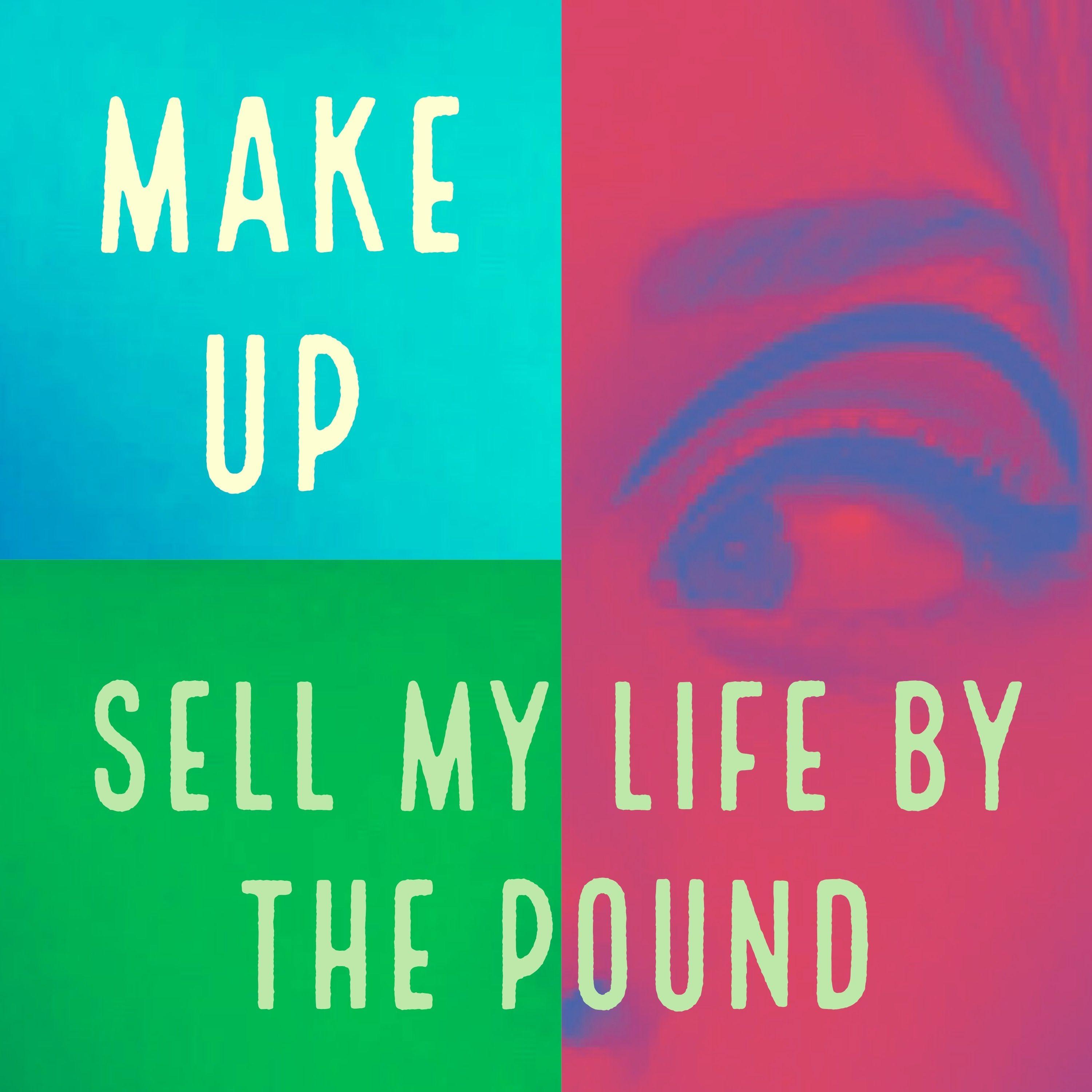 Sell My Life by the Pound