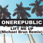 Lift Me Up (Michael Brun Remix)专辑
