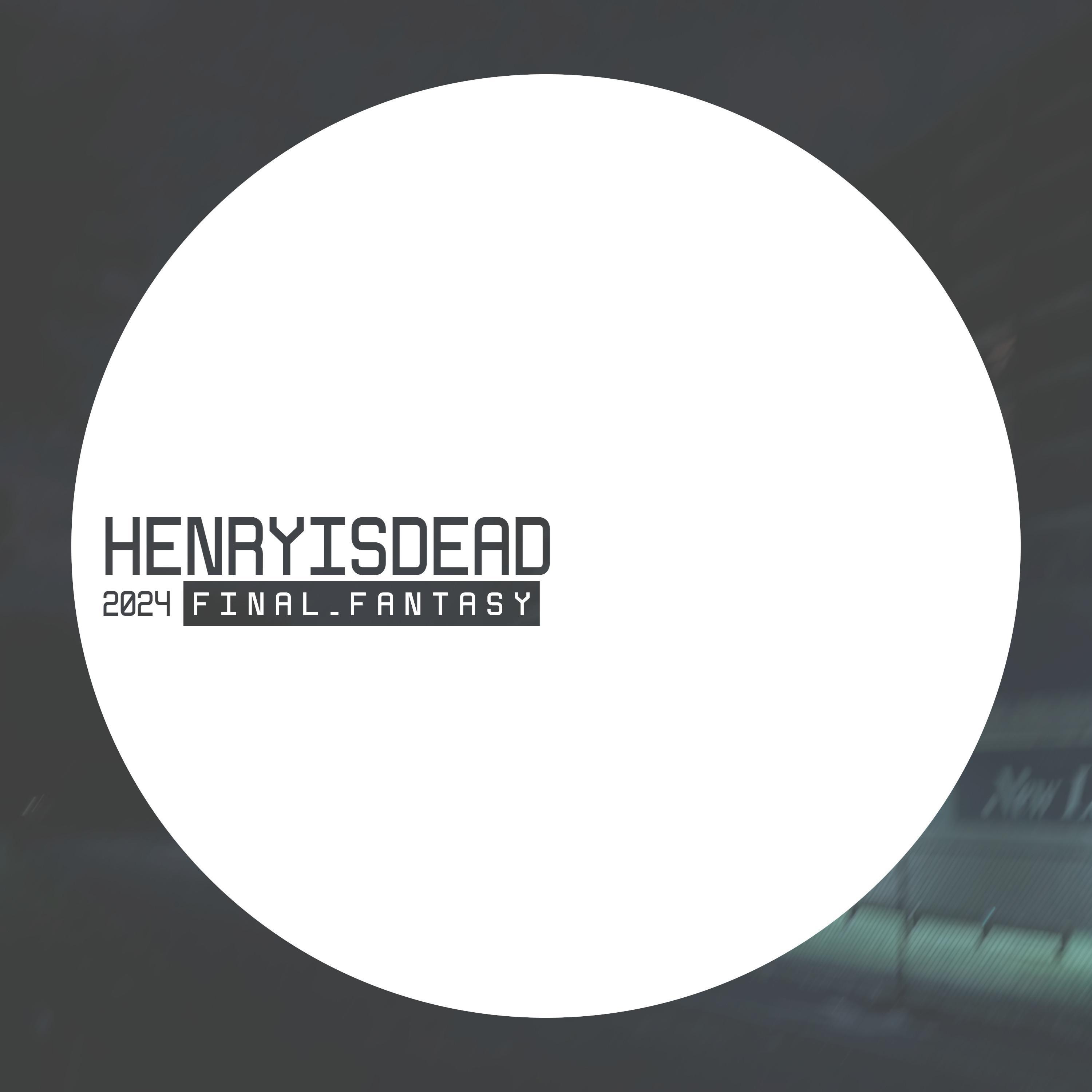 henryisdead - final_fantasy