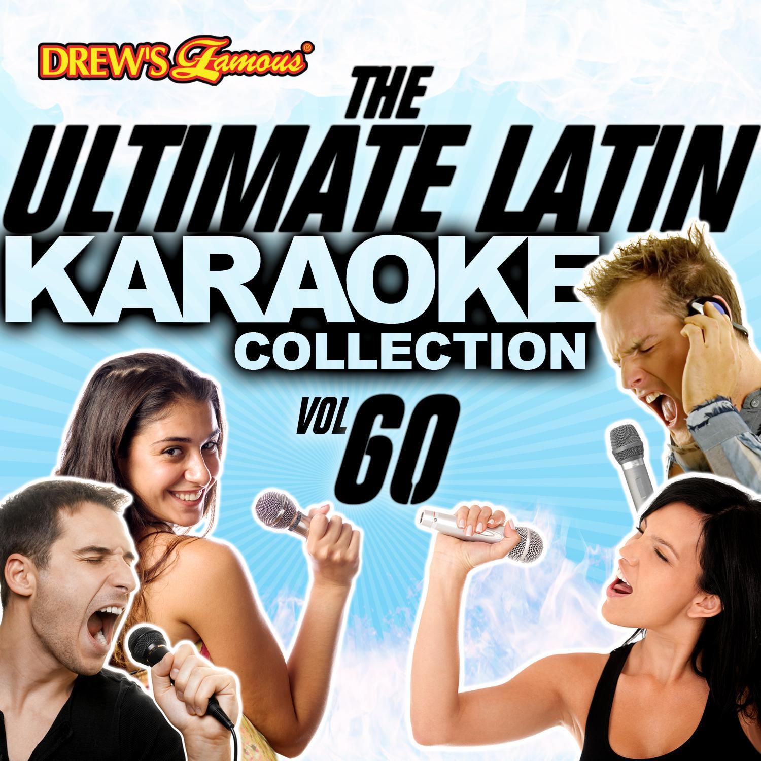 The Ultimate Latin Karaoke Collection, Vol. 60