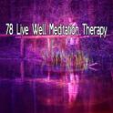 78 Live Well Meditation Therapy专辑