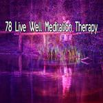 78 Live Well Meditation Therapy专辑