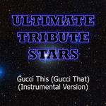 OMG Girlz - Gucci This (Gucci That) (Instrumental Version)专辑