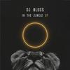 DJ Bloss - In The Jungle
