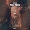 Besomage - Move Slow