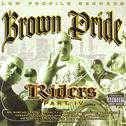 Brown Pride Riders Vol. 4专辑