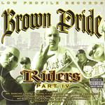 Brown Pride Riders Vol. 4专辑