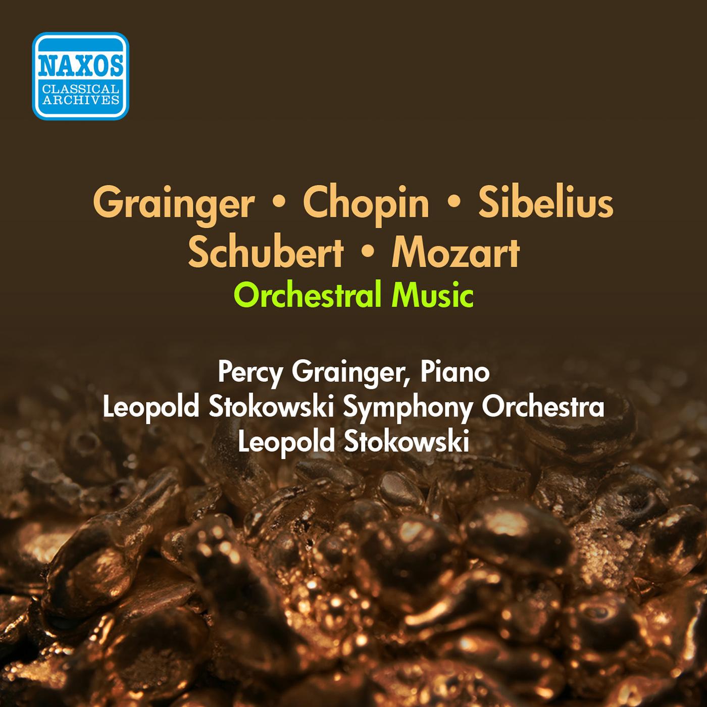 Orchestral Music - GRAINGER, P. / CHOPIN, F. / SIBELIUS, J. / SCHUBERT, F. / MOZART, W.A. (Stokowski) (1949-1950)
