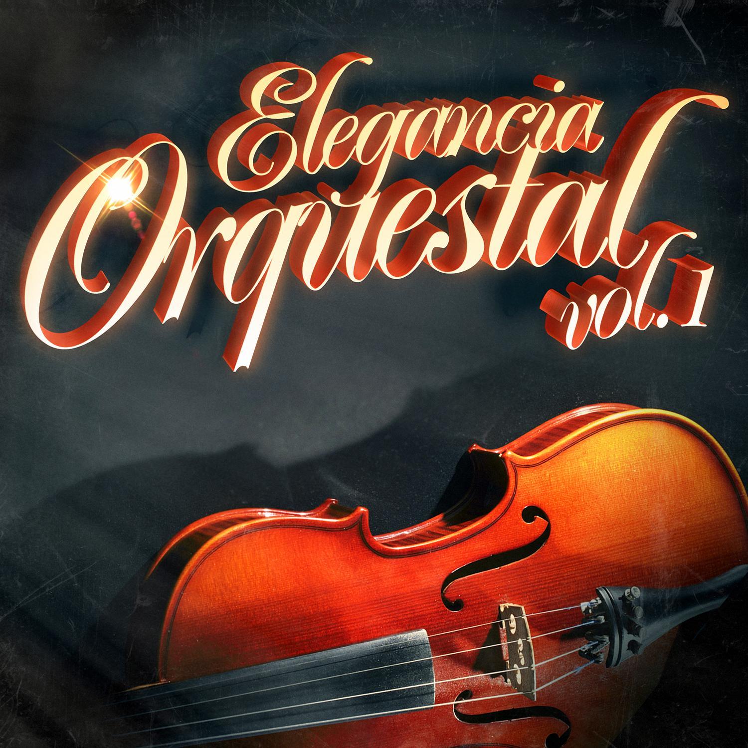 Elegancia Orquestal, Vol. 1: 100 Canciones Inolvidables a Mano de una Orquesta Sinfónica