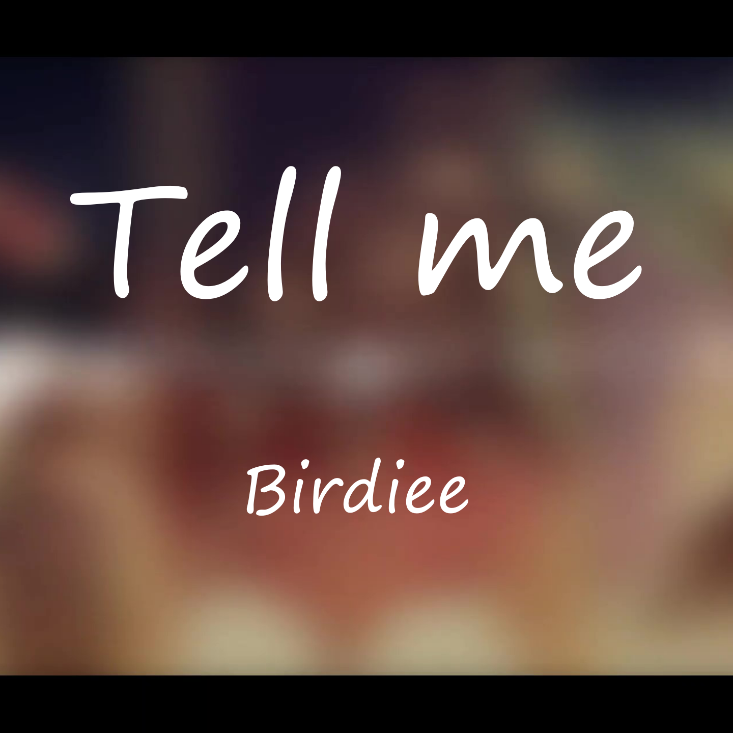 Tell me