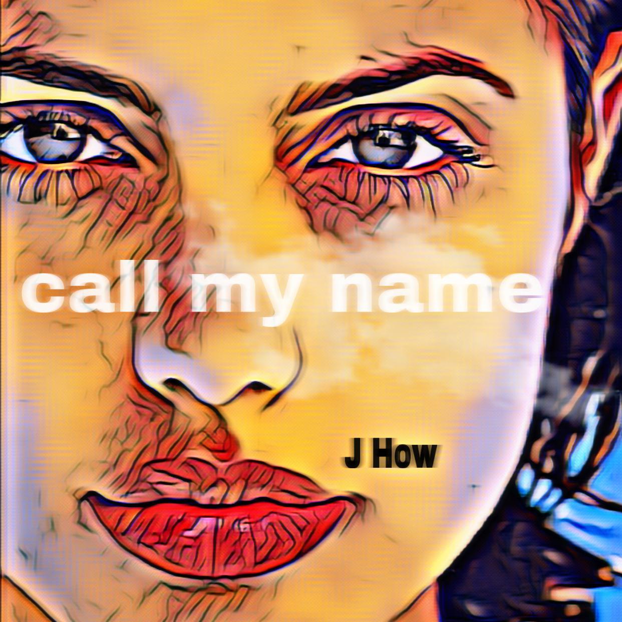 call my name