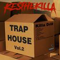 Trap House Vol.2: Killa Drill