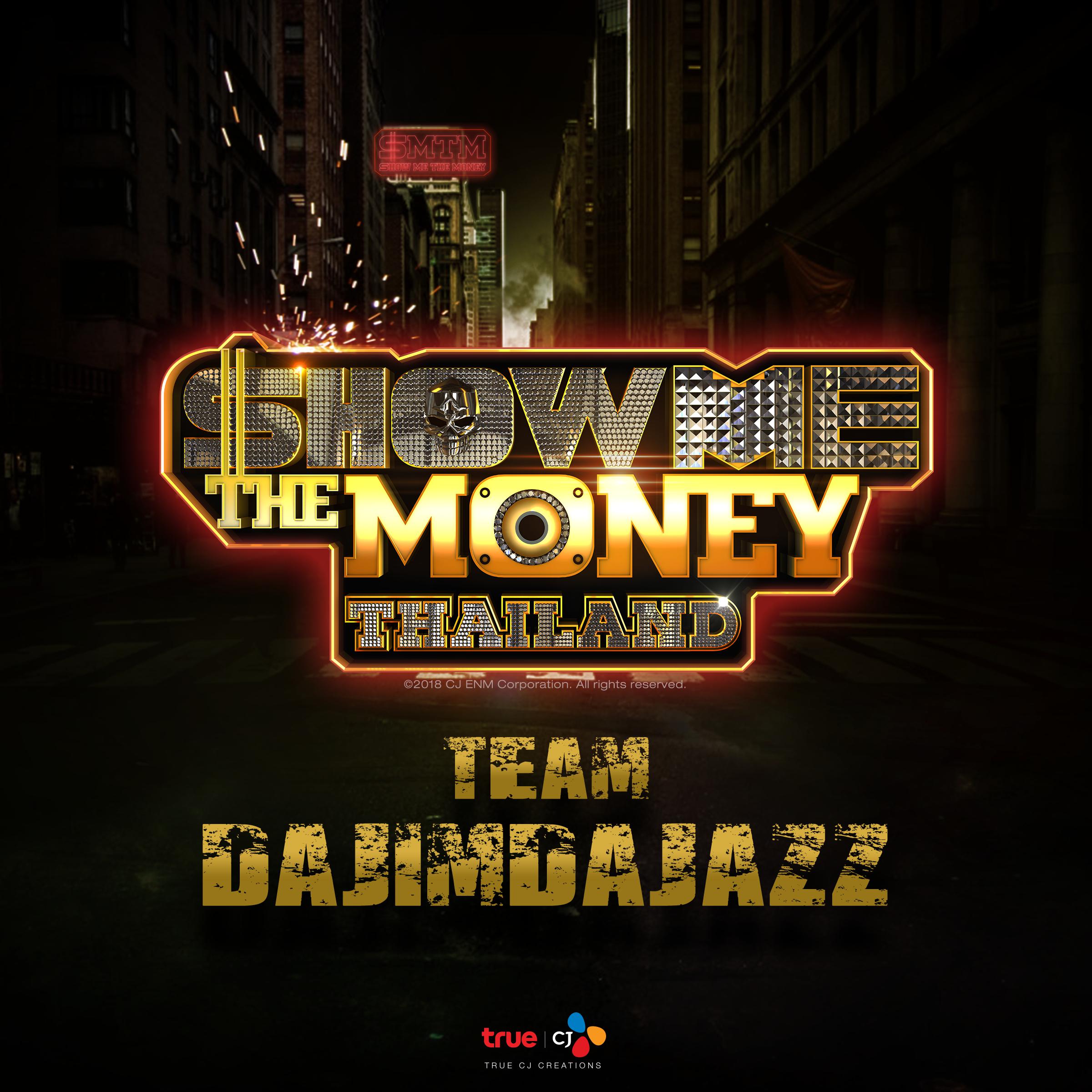 Show Me The Money Thailand Team DAJIM DAJAZZ专辑