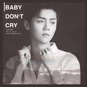 Baby don't cry专辑