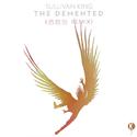 The Demented（NO.788 Remix）