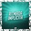 Mc Prr Felipinho - Ritmada Implícita