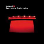 Turn On The Bright Lights专辑