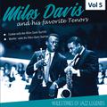 Milestones of a Jazz Legend - Miles Davis and his favorite Tenors, Vol. 5