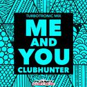Me And You (Turbotronic Mix)