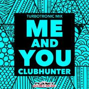 Me And You (Turbotronic Mix)