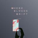 Where Clouds Drift专辑