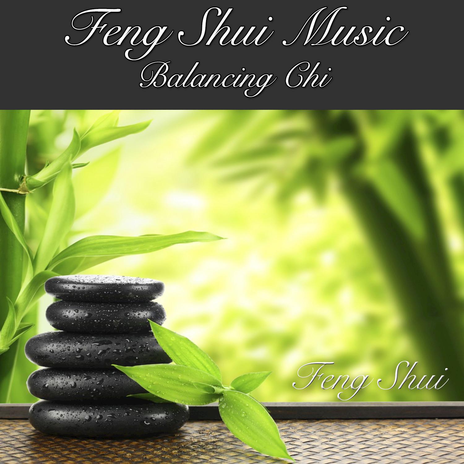 Feng Shui Music Balancing Chi专辑