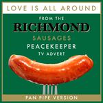 Love Is All Around (From "The Richmond Sausages"Peace Keeper" T.V. Advert")专辑