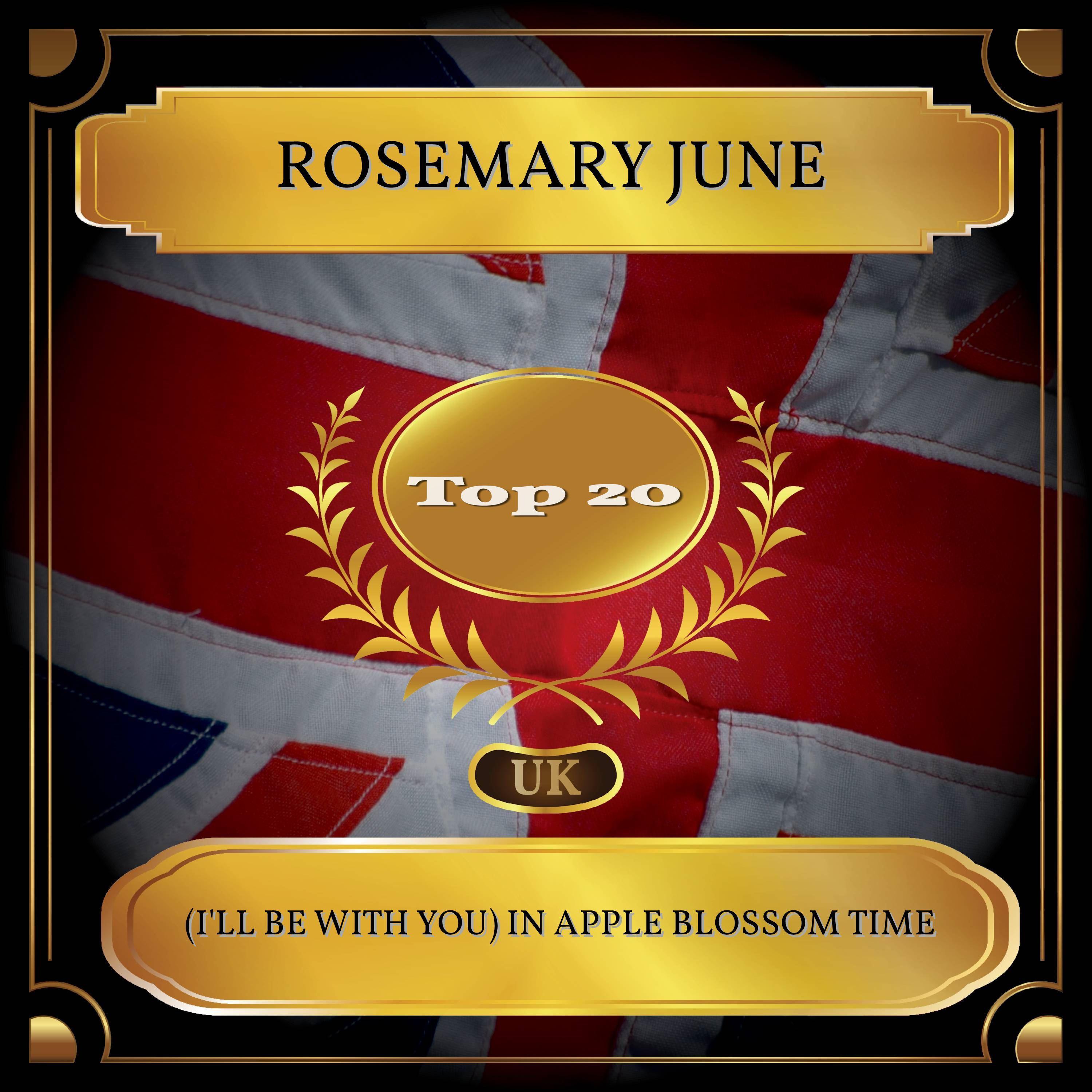 (I'll Be with You) in Apple Blossom Time (UK Chart Top 20 - No. 14)
